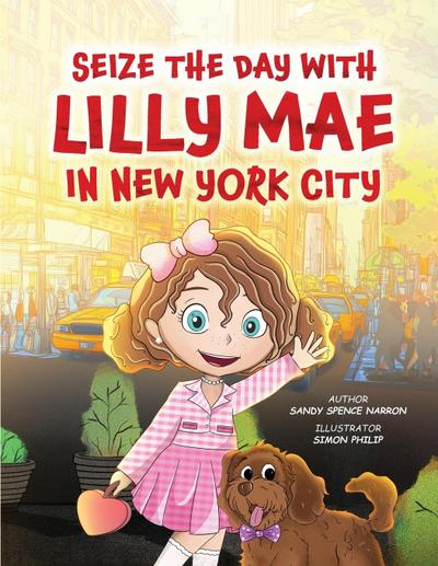 SEIZE THE DAY WITH LILLY MAE IN NEW YORK CITY