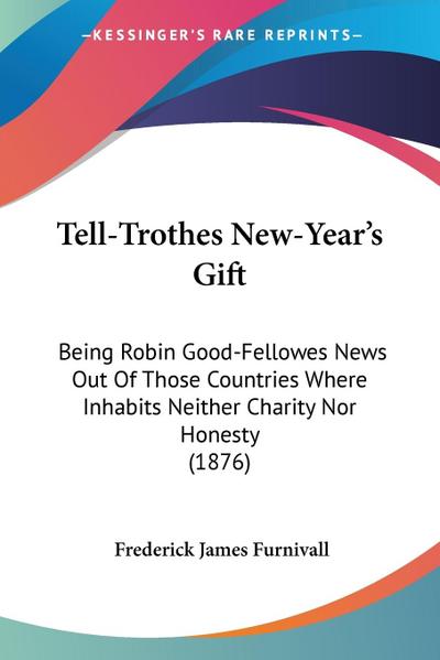 Tell-Trothes New-Year’s Gift