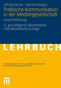 Politische Kommunikation in der Mediengesellschaft