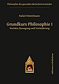 Grundkurs Philosophie I