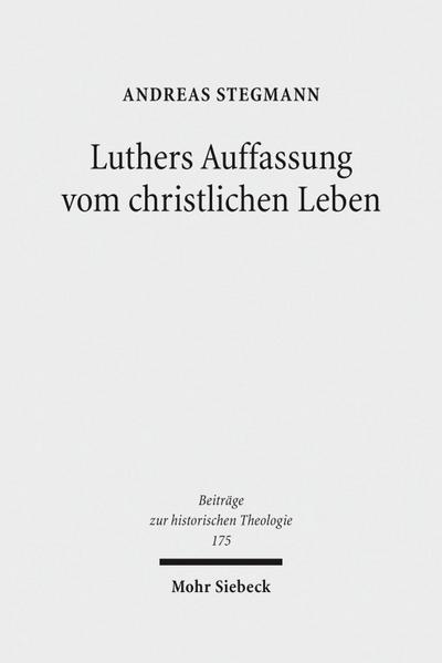 Luthers Auffassung vom christlichen Leben