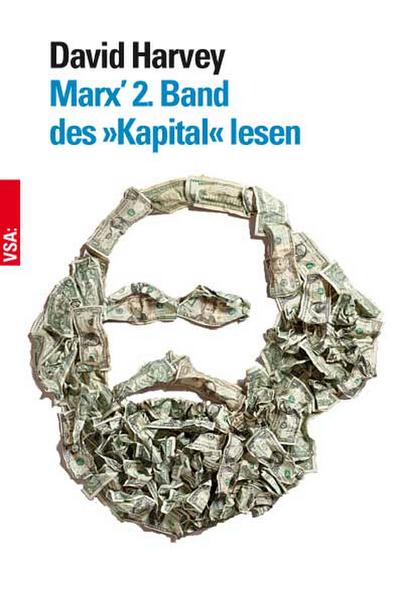 Marx’ 2. Band des »Kapital« lesen: Ein Begleiter zum Verständnis der Kreisläufe des Kapitals