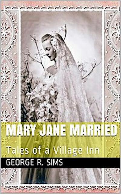 Mary Jane Married / Tales of a Village Inn