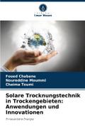 Solare Trocknungstechnik in Trockengebieten: Anwen
