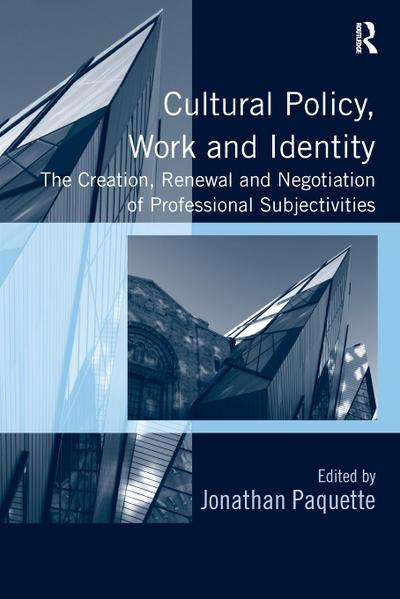 Cultural Policy, Work and Identity