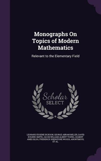 Monographs On Topics of Modern Mathematics