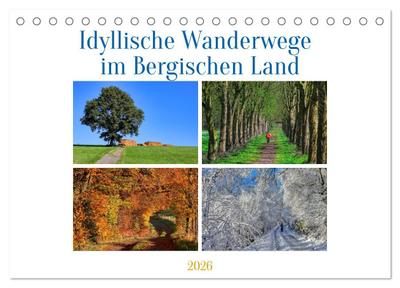 Idyllische Wanderwege im Bergischen Land (Tischkalender 2026 DIN A5 quer), CALVENDO Monatskalender