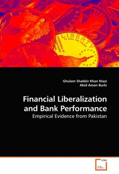 Financial Liberalization and Bank Performance