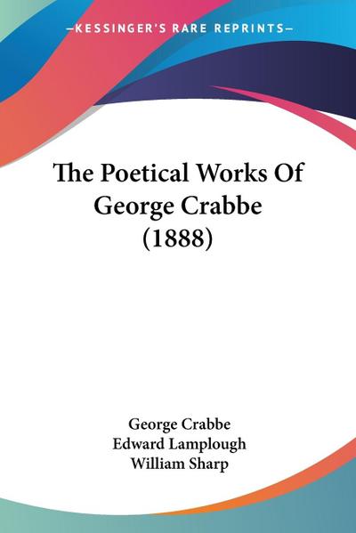 The Poetical Works Of George Crabbe (1888)