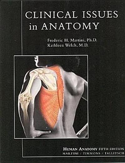 Clinical Issues in Anatomy [Taschenbuch] by Martini, Frederic