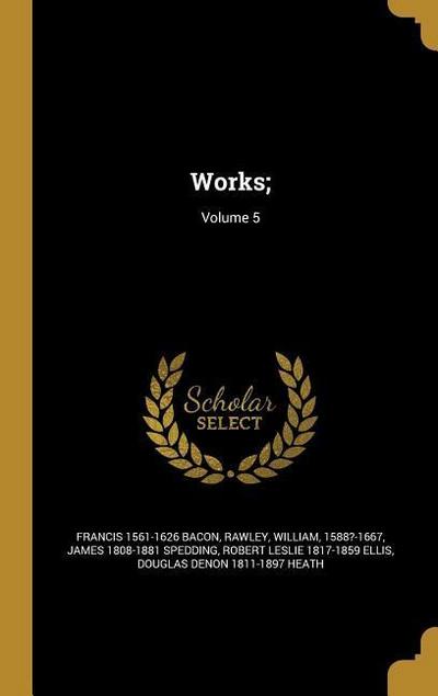 Works;; Volume 5