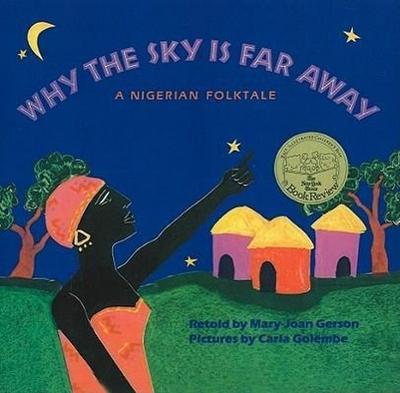 Why the Sky Is Far Away: A Nigerian Folktale
