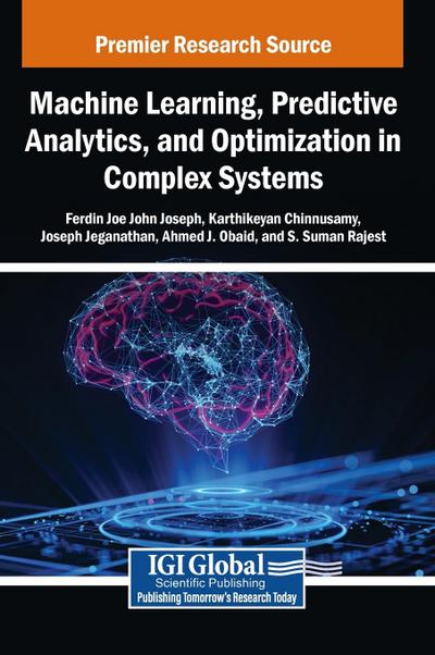 Machine Learning, Predictive Analytics, and Optimization in Complex Systems