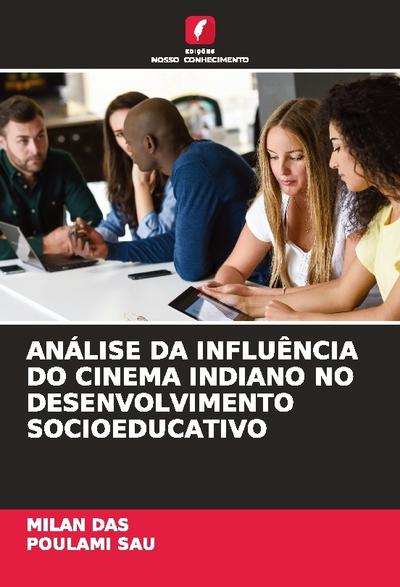 ANÁLISE DA INFLUÊNCIA DO CINEMA INDIANO NO DESENVOLVIMENTO SOCIOEDUCATIVO
