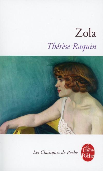 Thérèse Raquin - Emile Zola