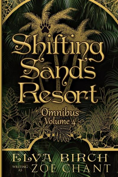 Shifting Sands Resort Omnibus Volume 4
