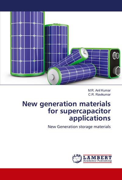 New generation materials for supercapacitor applications
