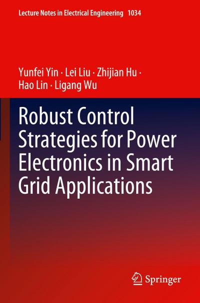 Robust Control Strategies for Power Electronics in Smart Grid Applications