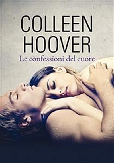 Le confessioni del cuore (eBook, EPUB) - Colleen Hoover