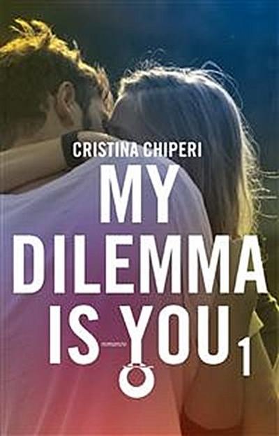 My Dilemma Is You 1