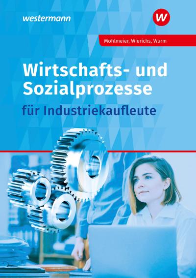 Wirtschafts- und Sozialprozesse für Industriekaufleute