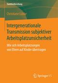 Intergenerationale Transmission subjektiver Arbeitsplatzunsicherheit