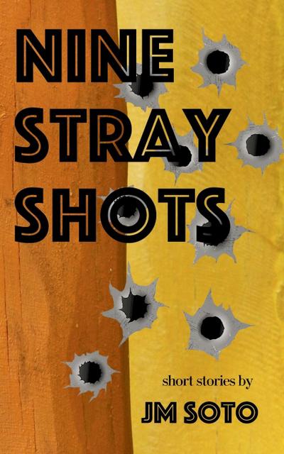 Nine Stray Shots