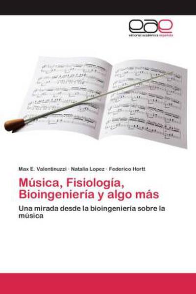 Música, Fisiología, Bioingeniería y algo más