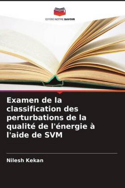 Examen de la classification des perturbations de la qualité de l’énergie à l’aide de SVM