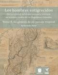 La génesis de un paisaje tropical