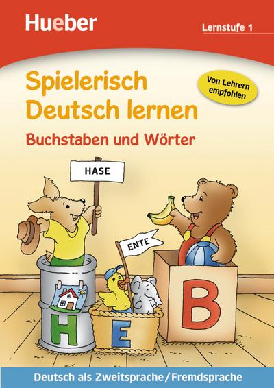Spielerisch Deutsch lernen Buchstaben und Wörter – Lernstufe 1: Deutsch als Zweitsprache / Fremdsprache / Buch