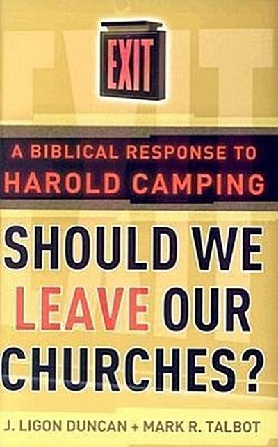 Should We Leave Our Churches?
