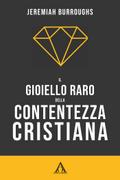 Il gioiello raro della contentezza cristiana