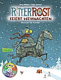 Ritter Rost: Ritter Rost feiert Weihnachten: Buch mit CD: Musical für Kinder