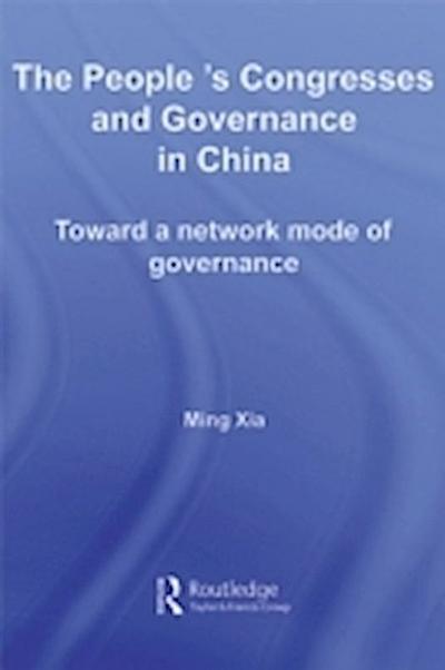 People’s Congresses and Governance in China