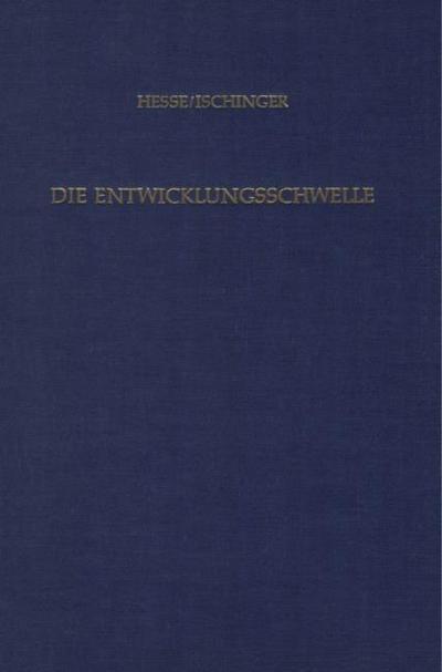 Die Entwicklungsschwelle.