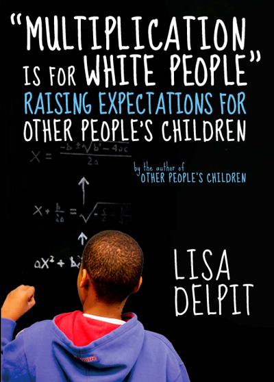 "Multiplication Is for White People"