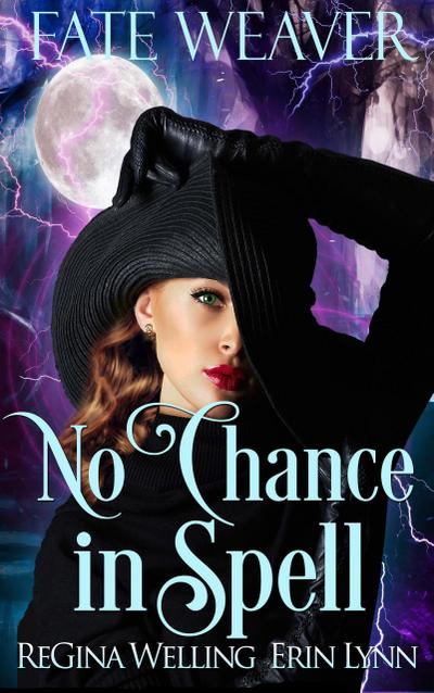 No Chance in Spell (Fate Weaver, #4)