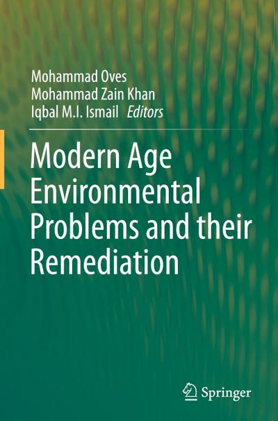 Modern Age Environmental Problems and their Remediation