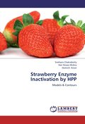 Strawberry Enzyme Inactivation by HPP
