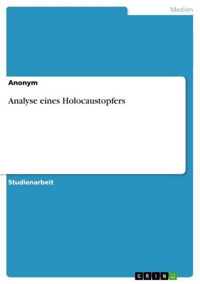 Analyse eines Holocaustopfers - Anonym