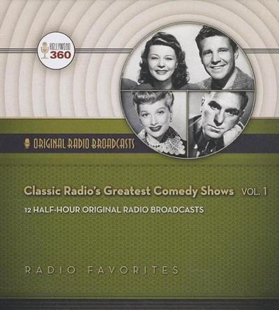 Classic Radio’s Greatest Comedy Shows, Vol. 1