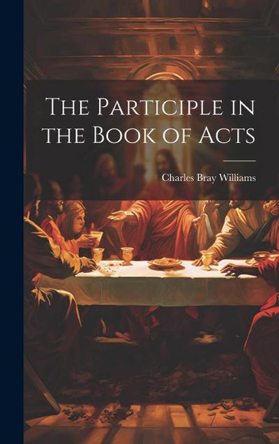 The Participle in the Book of Acts