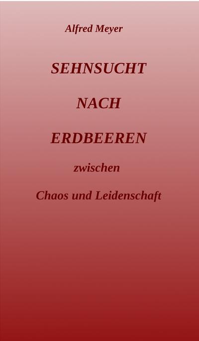 Sehnsucht nach Erdbeeren