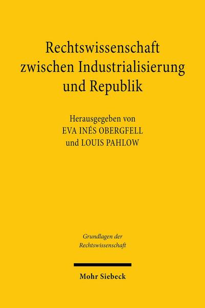 Rechtswissenschaft zwischen Industrialisierung und Republik
