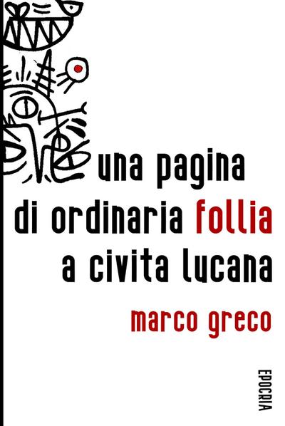 Una pagina di ordinaria follia a Civita Lucana