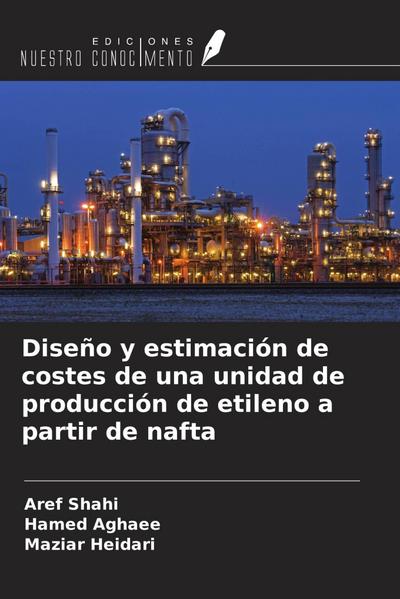 Diseño y estimación de costes de una unidad de producción de etileno a partir de nafta
