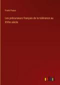 Les précurseurs français de la tolérance au XVIIe siècle