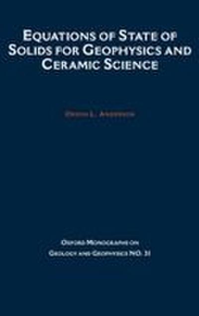 Equations of State for Solids in Geophysics and Ceramic Science