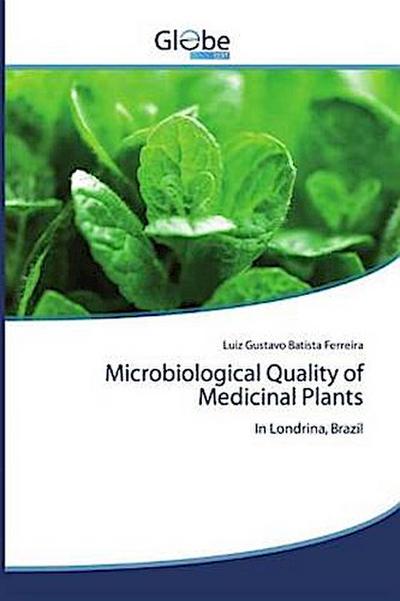Microbiological Quality of Medicinal Plants